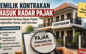 Pemerintah Bidik Pajak Rumah Kontrakan dan Properti Sewa Mulai 2027